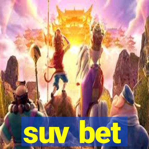 suv bet